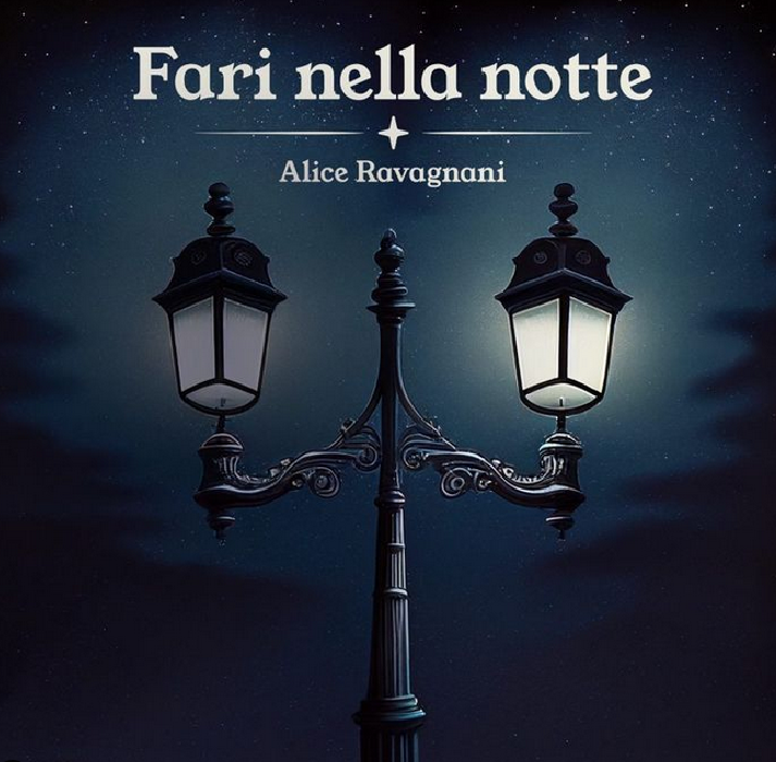 Alice Ravagnani: „Fari Nella Notte“ - Cover