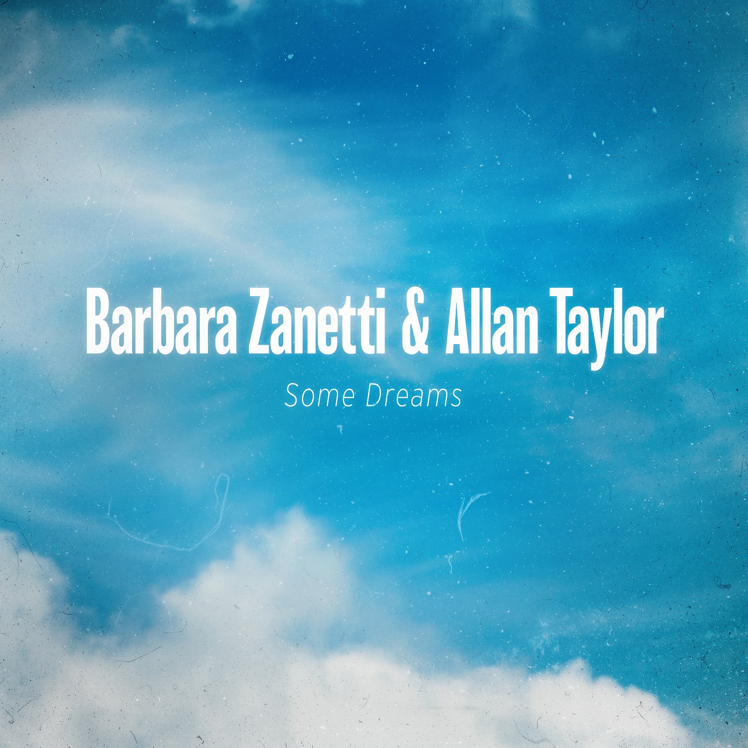 „Some Dreams“ von Barbara Zanetti & Allan Taylor