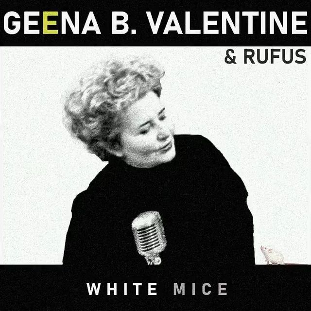 Geena B. Valentine & Rufus: White Mice - Cover