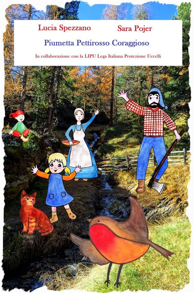 Das Cover der Kinderfabel „Piumetta Pettirosso Coraggioso“ von Lucia Spezzano, grafisch kuratiert von Rob Irbiz