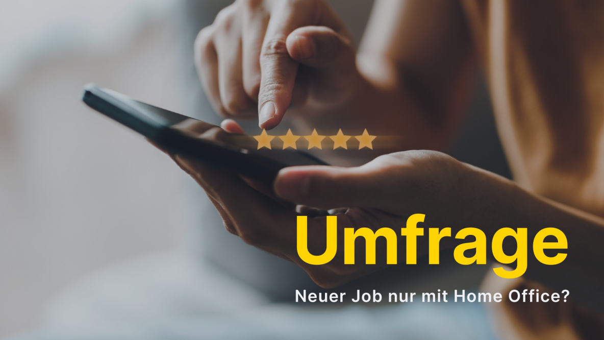 Umfrage: Neuer Job nur mit Homeoffice