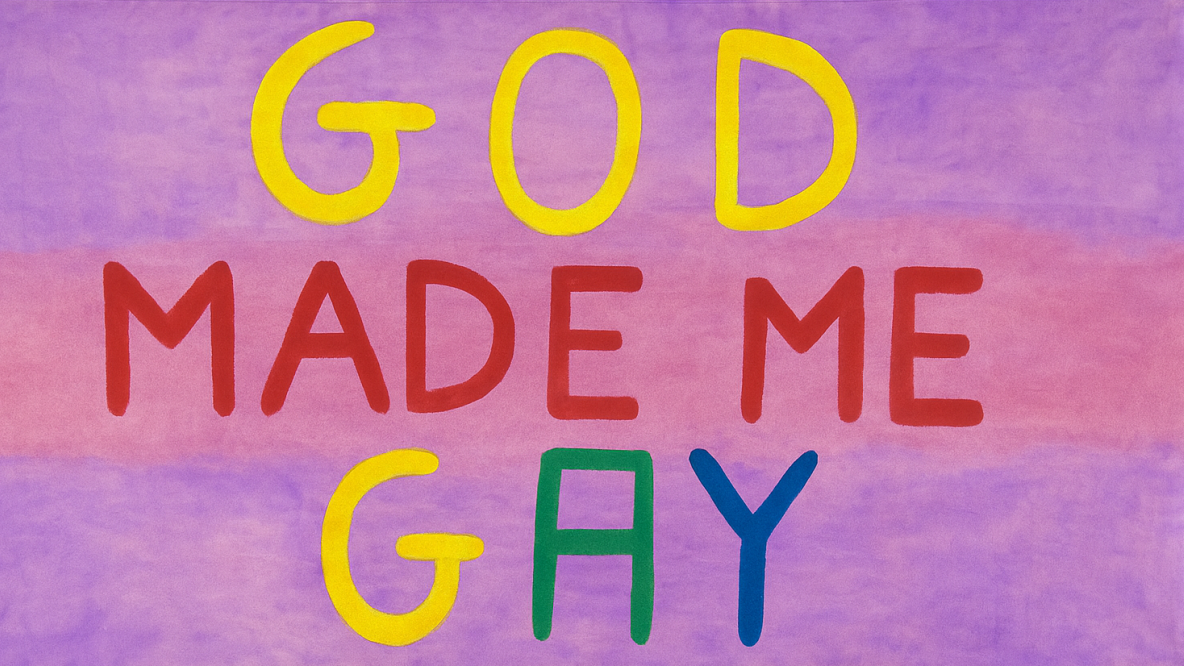 God made me Gay